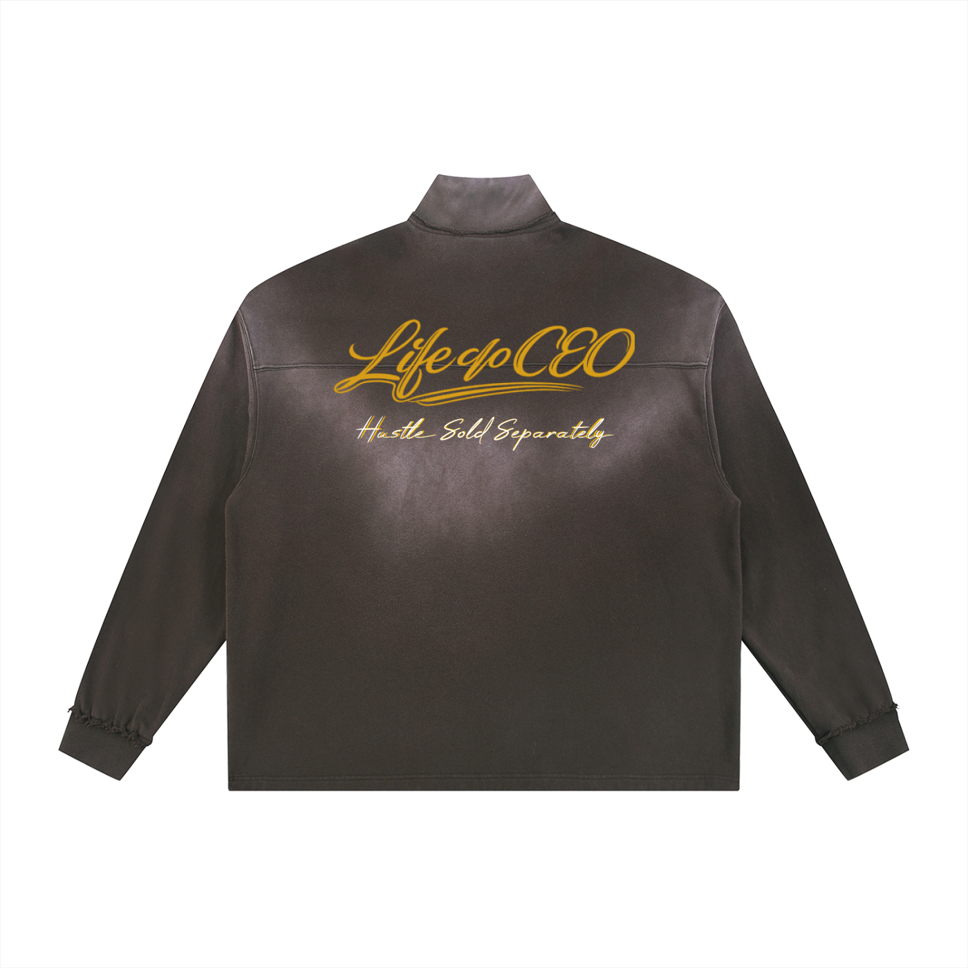 life of a ceo,hustle,quarter,zip,sweater ,sun fade,sold,separate,unisex,over size